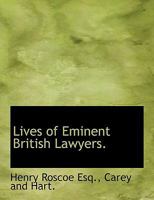 Lives of Eminent British Lawyers. B0BQJRT8GV Book Cover