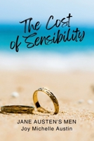 The Cost of Sensibility: A Story of Second Chances, Friendship, and the Power of Grace (Jane Austen's Men) 1970665033 Book Cover