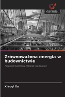 Zrównowazona energia w budownictwie (Polish Edition) 6209849989 Book Cover