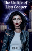 The Unlife of Lisa Cooper: Conviction B0CK57QNJK Book Cover