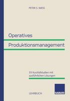 Operatives Produktionsmanagement: 33 Kurzfallstudien Mit Ausfuhrlichen Losungen 3409121595 Book Cover