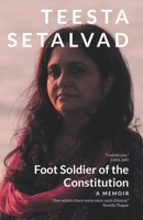 Foot Soldier of the Constitution: A Memoir 9380118430 Book Cover