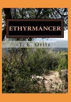 Ethyrmancer 1723917001 Book Cover