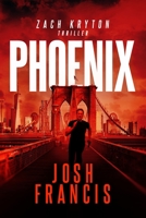 Phoenix: The Zach Kryton Introductory Series Book 3 0648702529 Book Cover