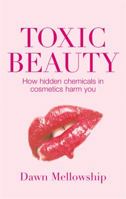 Toxic Beauty 1856753069 Book Cover
