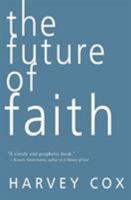 The Future of Faith 0061755532 Book Cover