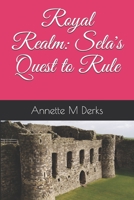 Royal Realm: Sela's Quest to Rule B07Y4KVKKD Book Cover