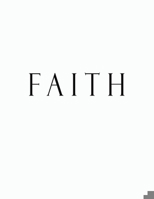 Faith: Black and White Decorative Book to Stack Together on Coffee Tables, Bookshelves and Interior Design | Add Bookish Charm Decor to Your Home | Stack Deco Books together to create Your unique Fash 1695753771 Book Cover