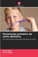 Prevenção primária da cárie dentária (Portuguese Edition) 6207874951 Book Cover