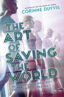 The Art of Saving the World 1419736876 Book Cover
