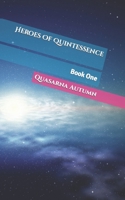 Heroes Of Quintessence B0CM4NZMVL Book Cover