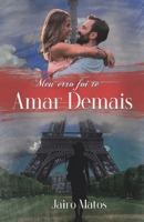 Meu Erro Foi Te Amar Demais 6500458648 Book Cover