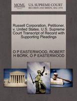 Russell Corporation, Petitioner, v. United States. U.S. Supreme Court Transcript of Record with Supporting Pleadings 1270667939 Book Cover