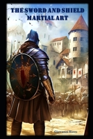 The Sword and Shield Martial Art (Western Martial Arts) B0CTGPLC86 Book Cover