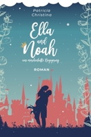 Ella & Noah: eine märchenhafte Begegnung (German Edition) B08HTL1D5L Book Cover