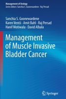Management of Muscle Invasive Bladder Cancer 3030579174 Book Cover