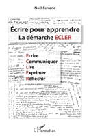 Écrire pour apprendre: La démarche ECLER (French Edition) 2343043515 Book Cover
