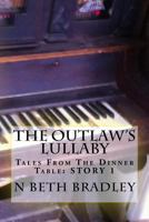 The Outlaw's Lullaby 1523767723 Book Cover