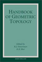 Handbook of Geometric Topology 0444824324 Book Cover