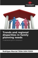 Trends and regional disparities in family planning needs 6208611938 Book Cover