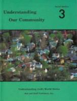 Understanding Our Community (Social Studies 3) 0739906348 Book Cover