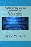Probability in Electrical Engineering and Computer Science: An Application-Driven Course 3030499979 Book Cover