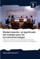Modernización: el significado del trabajo para los funcionarios belgas 6200940096 Book Cover