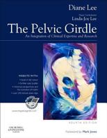 The Pelvic Girdle: An Integration of Clinical Expertise and Research 0443069638 Book Cover