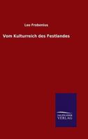 Vom Kulturreich Des Festlandes 3846008079 Book Cover