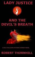 Lady Justice and the Devil's Breath 172089969X Book Cover