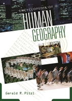 Encyclopedia of Human Geography 0313320101 Book Cover