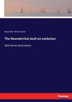 The Neanderthal Skull on Evolution 333730348X Book Cover