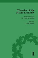 Theories of the Mixed Economy Vol 7: Selected Texts 1931-1968 113876518X Book Cover