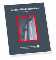 Medical Liability for Pediatricians 1581101228 Book Cover