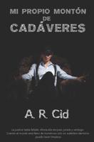 Mi propio mont�n de cad�veres 1079540865 Book Cover