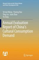 Annual Evaluation Report of China's Cultural Consumption Demand 9811007292 Book Cover