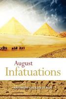 August Infatuations 146643919X Book Cover