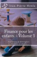 Finance Pour Les Enfants - Volume 1: Apprendre � Distinguer Les Besoins Et D�sirs... 1983753335 Book Cover