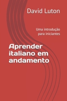 Aprender italiano em andamento: Uma introdu��o para iniciantes 1500820989 Book Cover