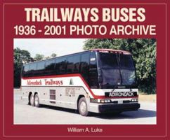 Trailways Buses 1936-2001 Photo Archive 1583880291 Book Cover