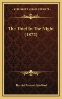 The Thief in the Night 1532981554 Book Cover