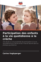 Participation des enfants à la vie quotidienne à la crèche 6630273001 Book Cover