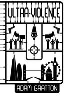 Ultra-Violence 1527200248 Book Cover