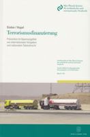Terrorismusfinanzierung: Pravention Im Spannungsfeld Von Internationalen Vorgaben Und Nationalem Tatstrafrecht 3428147243 Book Cover