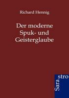 Der Moderne Spuk- Und Geisterglaube 3864711134 Book Cover