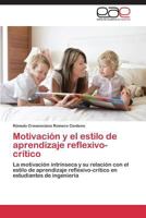Motivacion y El Estilo de Aprendizaje Reflexivo-Critico 384736880X Book Cover