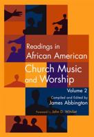 Readings in African American Church Music and Worship Volume 2 1622771001 Book Cover