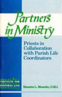 Partners in Ministry: Priests in Collaboration With Parish Life Coordinators 1556122438 Book Cover