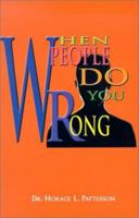 When People Do You Wrong 1890436224 Book Cover