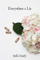 Everywhere a Lie 153700641X Book Cover